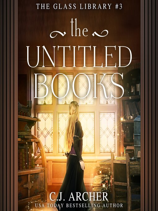 Title details for The Untitled Books by C. J. Archer - Wait list